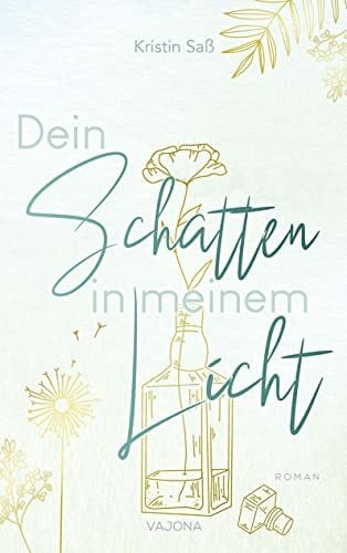 Saß, Kristin Dein Schatten in meinem Licht