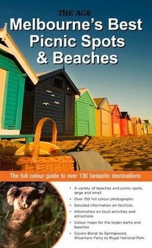 Robinson, Rebecca Melbourne's Best Picnic Spots & Beaches: The Full Colour Guide to Over 100 Fantastic Destinations