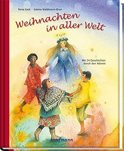 Waldmann-Brun, Sabine Weihnachten in aller Welt: Mit 24 Geschichten durch den Advent