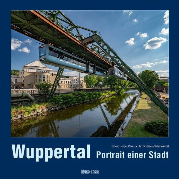 Klaes, Holger Wuppertal Portrait einer Stadt
