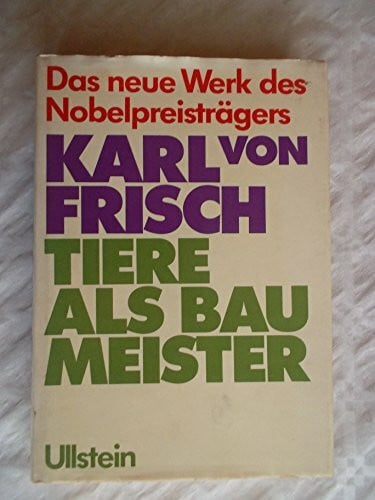 Frisch, Karl von Tiere als Baumeister