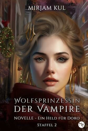 Kul, Mirjam Ein Held für Doro (Wolfsprinzessin der Vampire - Staffel 2, Band, Band 6)