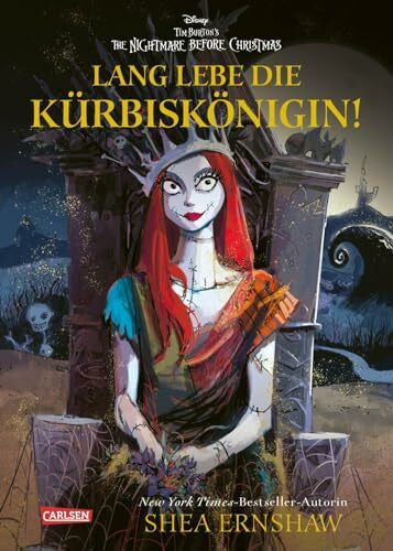 Ernshaw, Shea Disney: Lang lebe die Kürbiskönigin! (nach Tim Burton's the Nightmare before Christmas): New-York-Times-Bestseller nach Tim Burton's the Nightmare before Christmas