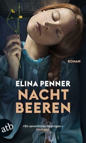 Penner, Elina Nachtbeeren: Roman