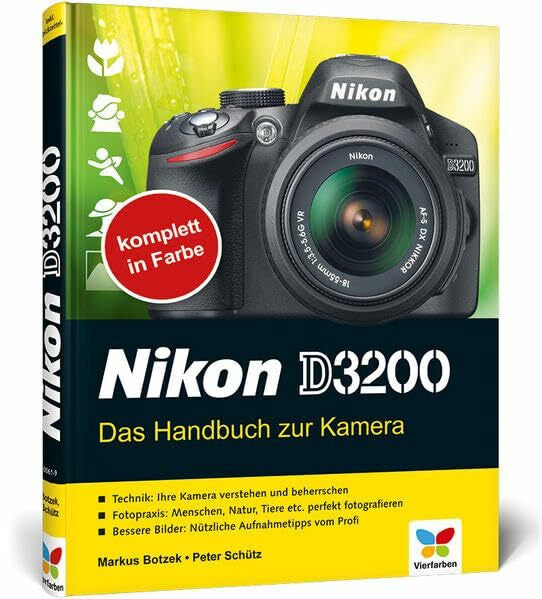 Schütz, Peter Nikon D3200: Das Handbuch zur Kamera