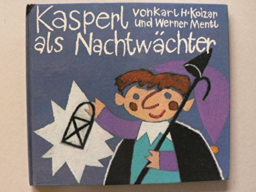 Koizan, Karl H. / Mentl, Werner Kasperl als Nachtwächter