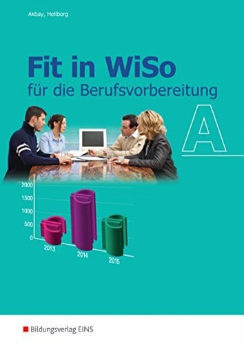 Hellborg, Gundula Fit in WiSo / Fit in WiSo A: für die Berufsvorbereitung / für die Berufsvorbereitung: Arbeitsheft (Fit in WiSo: für die Berufsvorbereitung)