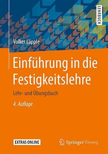 Läpple, Volker Einführung in die Festigkeitslehre: Lehr- und Übungsbuch