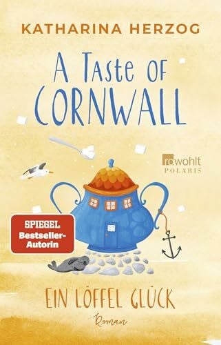Herzog, Katharina A Taste of Cornwall: Ein Löffel Glück (Die Cornwall-Reihe, Band 2)