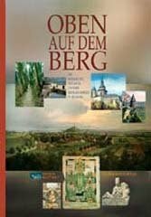 Zado Oben auf dem Berg: Die Geschichte der Abtei und des Michaelsberges in Siegburg