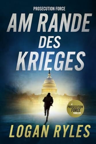 Ryles, Logan Prosecution Force: Am Rande des Krieges