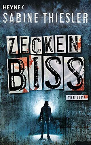 Thiesler, Sabine Zeckenbiss: Thriller