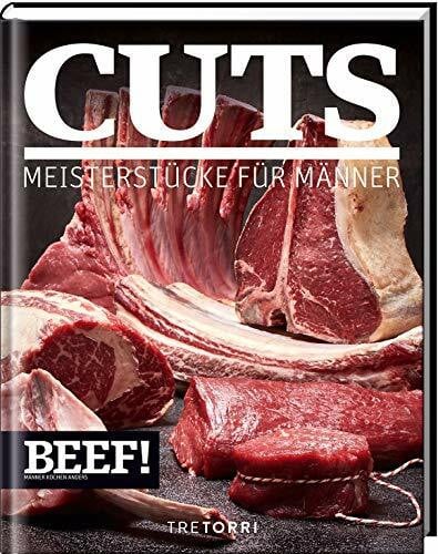Frenzel, Ralf BEEF! CUTS: Meisterstücke für Männer (BEEF!-Kochbuchreihe)