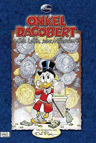 Jano Rohleder Onkel Dagobert - Sein Leben, seine Milliarden: Die Biografie von Don Rosa