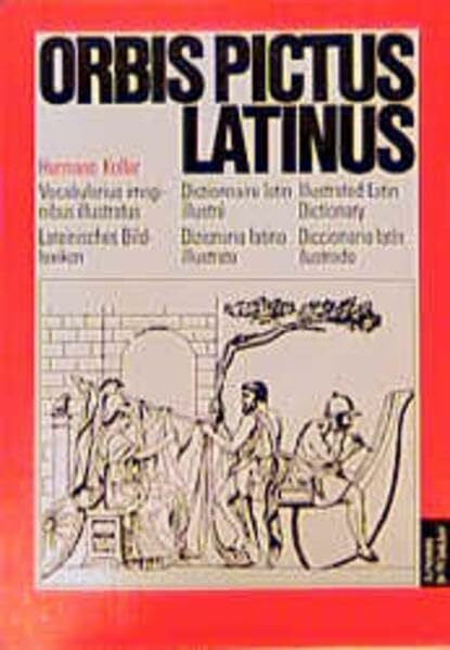 Koller, Hermann Orbis Pictus Latinus: Lateinisches Bildlexikon (Artemis & Winkler Paperback)