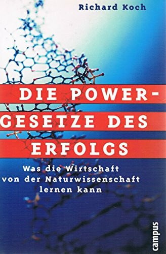 Mader, Friedrich Die Powergesetze des Erfolgs: Was die Wirtschaft von der Naturwissenschaft lernen kann