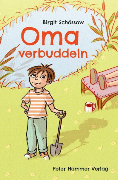 Schössow, Birgit Oma verbuddeln: Nominiert für den Deutschen Jugendliteraturpreis 2025