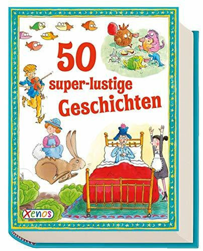 50 super-lustige Geschichten (Geschichtenschatz)