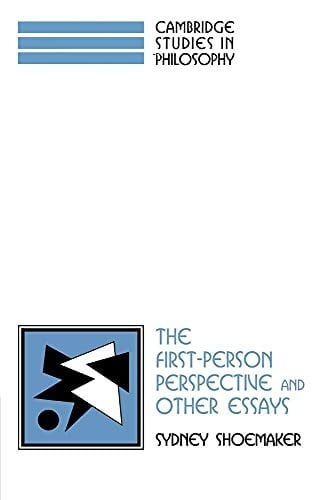 Shoemaker The First-Person Perspective (Cambridge Studies in Philosophy)