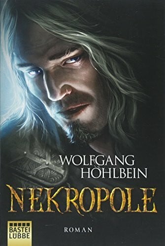 Hohlbein, Wolfgang Die Chronik der Unsterblichen - Nekropole: Roman (Andrej und Abu Dun, Band 15)