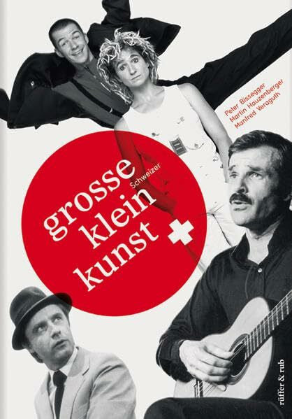 Hauzenberger, Martin Grosse Schweizer KleinKunst