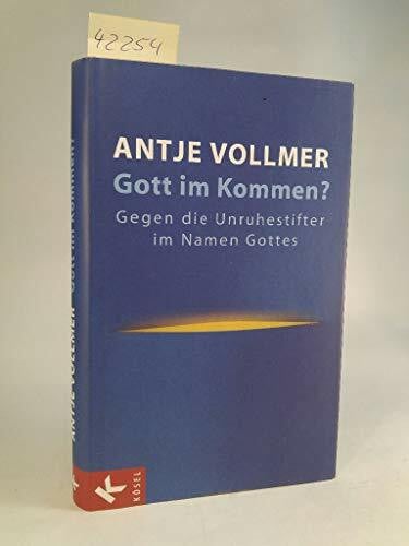 Antje Vollmer Gott im Kommen?