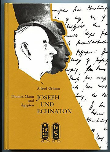 Grimm, Alfred Joseph und Echnaton