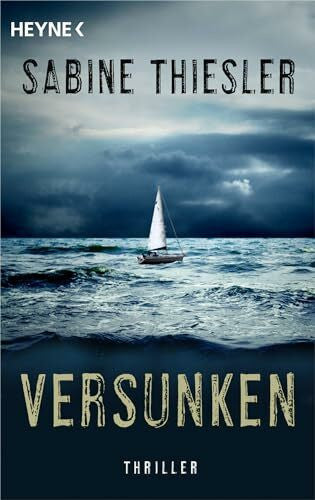 Thiesler, Sabine Versunken: Thriller