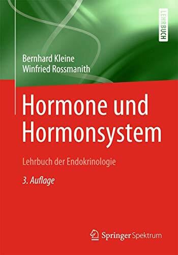 Rossmanith, Winfried Hormone und Hormonsystem - Lehrbuch der Endokrinologie