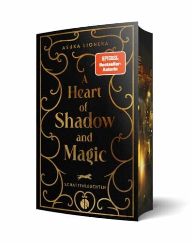 Lionera, Asuka A Heart of Shadow and Magic: Schattenleuchten | Mit wunderschönem Farbschnitt