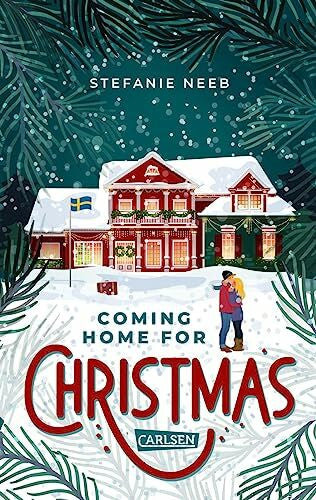 Neeb, Stefanie Coming Home for Christmas: Kuschelige Winter-Romanze zum Wohlfühlen ab 14