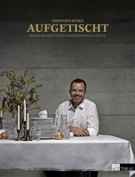 Heyer, Jonathan Aufgetischt: Einfache Menüs für anspruchsvolle Gäste