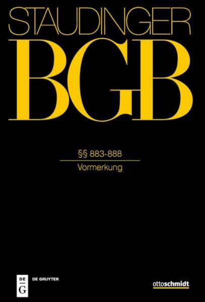 Kesseler, Christian §§ 883-888: (Vormerkung) (J. von Staudingers Kommentar zum Bürgerlichen Gesetzbuch mit Einführungsgesetz und Nebengesetzen, Band 2)
