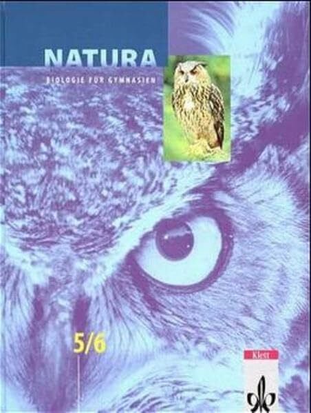 Wichert, Günther Natura, Biologie für Gymnasien, Neubearbeitung, 5./6. Schuljahr (Natura Biologie. Ausgabe ab 2000)