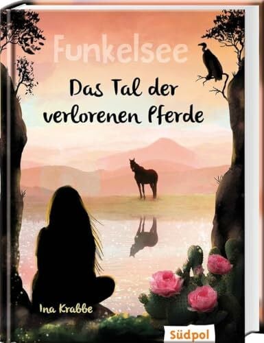 Ina Funkelsee – Das Tal der verlorenen Pferde (Band 5): Pferdebücher mit Tiefgang: Pferde, Freundschaft und große Geheimnisse für Mädchen ab 10