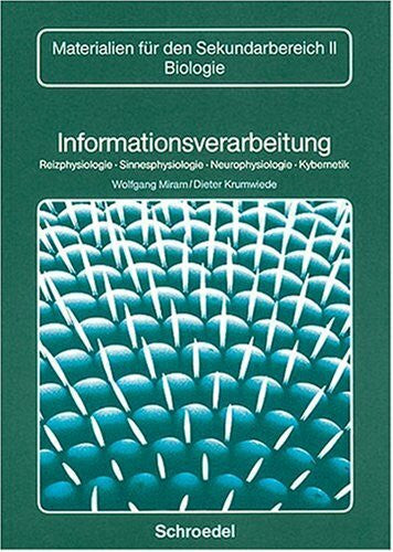 Biologie - Materialien für die Sekundarstufe II: Schülerband Informationsverarbeitung