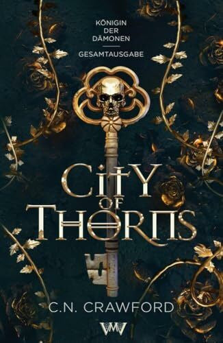 Katharina Stegen City of Thorns - Gesamtausgabe: Die Königin der Dämonen