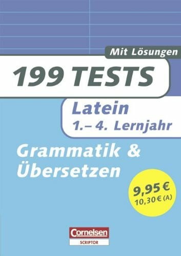 Michael Prünte 199 Tests: Latein - Grammatik und Übersetzen: 1.-4. Lernjahr. Buch mit Lösungen
