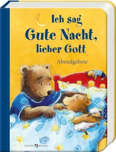 Hübner, Franz Ich sag Gute Nacht, lieber Gott: Abendgebete