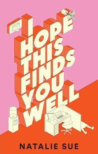 Sue, Natalie I Hope This Finds You Well: The laugh-out-loud workplace comedy everyone is talking about