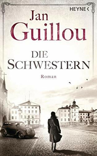 Guillou, Jan Die Schwestern: Roman (Brückenbauer-Serie, Band 5)
