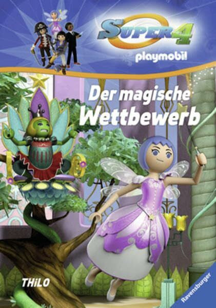 THiLO Super 4, Band 2: Der magische Wettbewerb