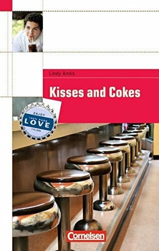 Annis, Lindy Cornelsen English Library - Fiction / 6. Schuljahr, Stufe 1 - Kisses and Cokes: Teenagers in Trouble. Textheft