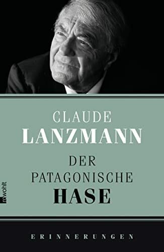 Heber-Schärer, Barbara Der patagonische Hase: Erinnerungen