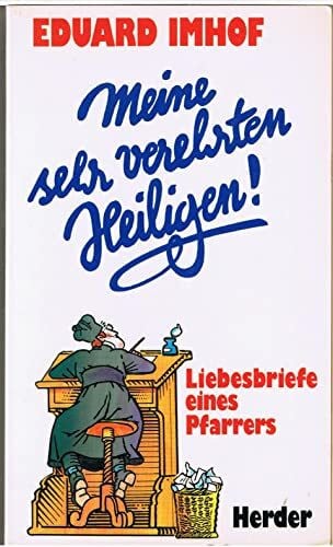 Eduard Imhof Meine sehr verehrten Heiligen