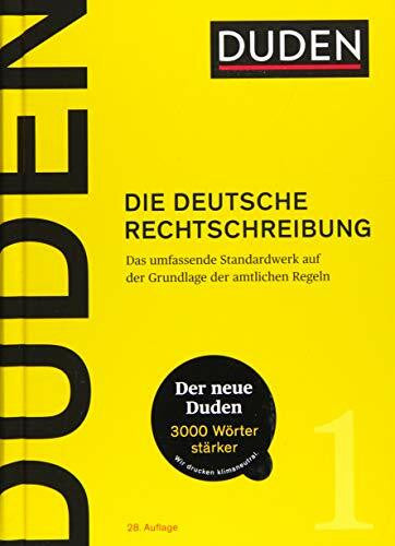 Dudenredaktion Duden - Die deutsche Rechtschreibung: Das umfassende Standardwerk auf der Grundlage der aktuellen amtlichen Regeln (Duden - Deutsche Sprache in 12 Bänden)