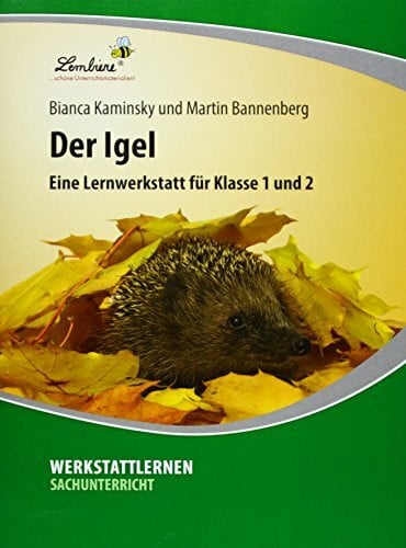 Bannenberg, M. Der Igel: (1. und 2. Klasse)