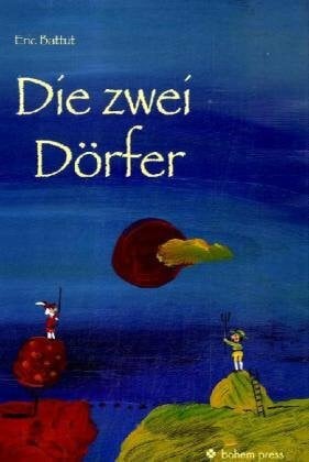 Eric Battut Die zwei Dörfer