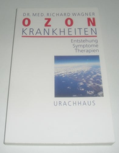 Wagner, Richard Ozonkrankheiten