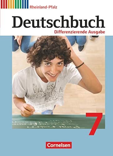 Biegler, Alexandra Deutschbuch - Sprach- und Lesebuch - Differenzierende Ausgabe Rheinland-Pfalz 2011 - 7. Schuljahr: Schulbuch (Deutschbuch, Differenzierende Ausgabe Rheinland-Pfalz 2011, 7. Schuljahr)